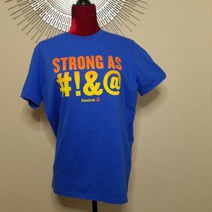 Reebok Strong as #!&@ T-shirt